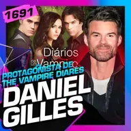 005 - DANIEL GILLIES (PROTAGONISTA DE THE VAMPIRE DIARIES) - O Invasor