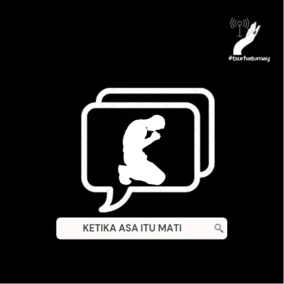 #30haribersuara-06-Ketika Asa Itu Mati