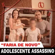 Jovem de 14 anos mata os pais e o irmão em Itaperuna/RJ - "FARIA DE NOVO"