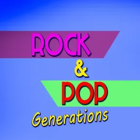 Rock and Pop Generations