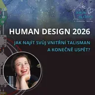 Human Design 2026: Jak najít svůj vnitřní talisman a konečně uspět?