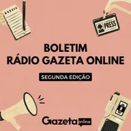 Boletim Rádio Gazeta Online - 2ª edição (10 de julho de 2025)