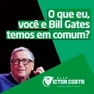 O que eu, você e Bill Gates temos em comum?