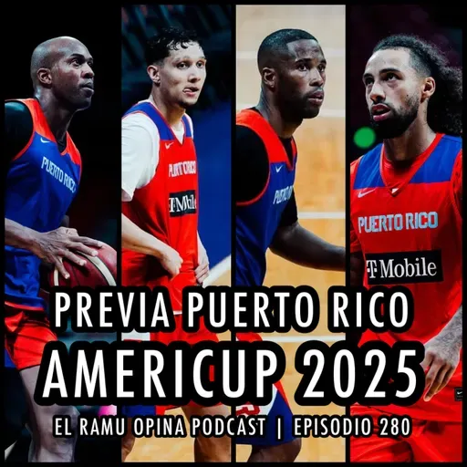 E280: Previa Puerto Rico | AmeriCup 2025