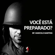 Você está preparado? | Bp. Marcelo Martins