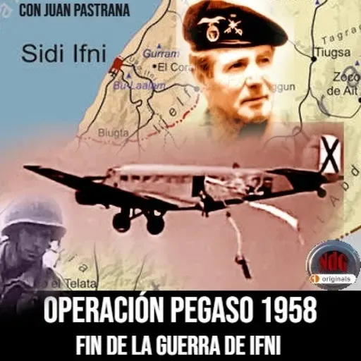 NdG #567 Operación Pegaso 1958, el fin de la guerra de Ifni Sáhara
