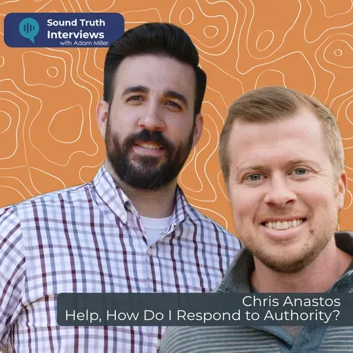 Chris Anastos: Help, How Do I Respond to Authority?