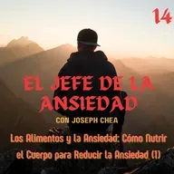 Los Alimentos y la Ansiedad: Cómo Nutrir el Cuerpo Para Reducir la Ansiedad (1)
