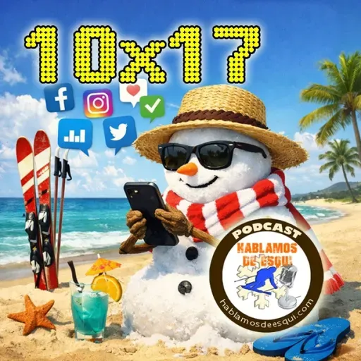 10×17: Redes sociales, psicología y balance final de temporada
