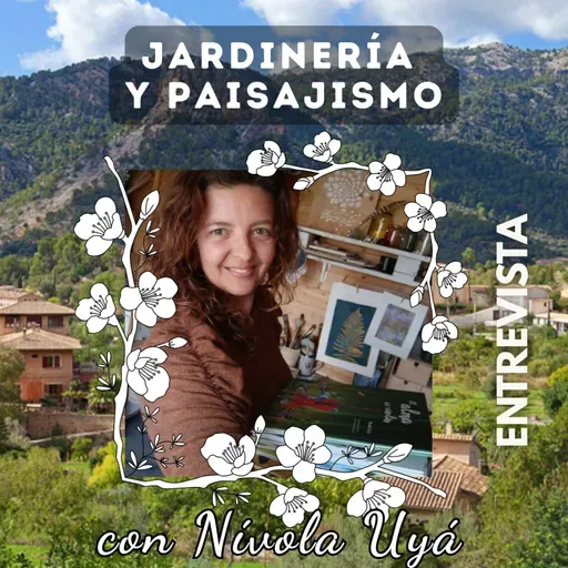 # 346 - Arte y Narturaleza - entrevista a Nívola Uyá