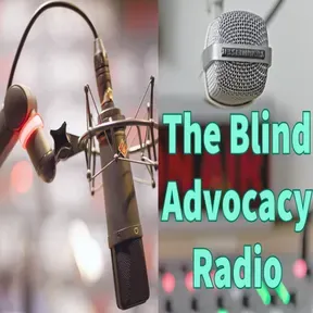 The Blind Advocacy Radio