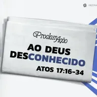Marcelo França -  AO DEUS DESCONHECIDO (Atos 17:16 - 34)