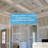 Por que comprar e invertir en departamentos remodelados en la CDMX.