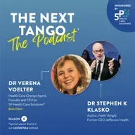 LetsTalkValue on The Next Tango with Dr Stephen K Klasko