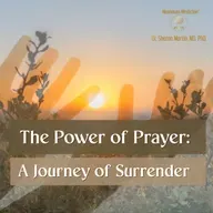 The Power of Prayer: A Journey of Surrender