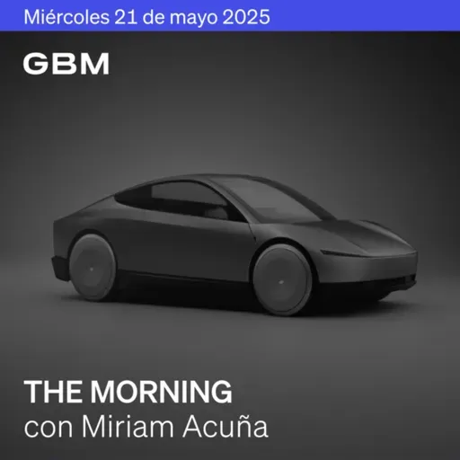 THE MORNING 21-05-25 | Israel-Irán en tensión, Target recorta previsión, T-MEC impulsa autos mexicanos. Además: Tesla, Google, Kraft Heinz, Nordstrom, Alpura y Micron como Idea.