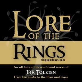 Lore of the Rings | Explore JRR Tolkien's Lord of the Rings and More | For all fans of Middle-earth