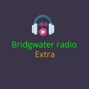 Bridgwater  radio Extra
