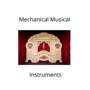 Mechanical Musical Instruments