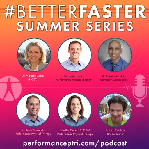 #BetterFaster Podcast - Summer Series - Episode 1 - Preventing Injuries This Summer