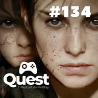 Quest #134 - A Plague Tale: Requiem, Asterigos: Curse of the Stars, Serial Cleaners e mais