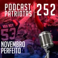 252 - Novembro Perfeito!