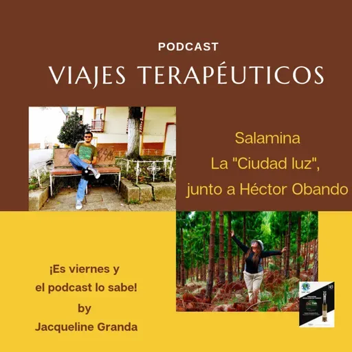 Salamina, "Ciudad luz", junto a Héctor Obando