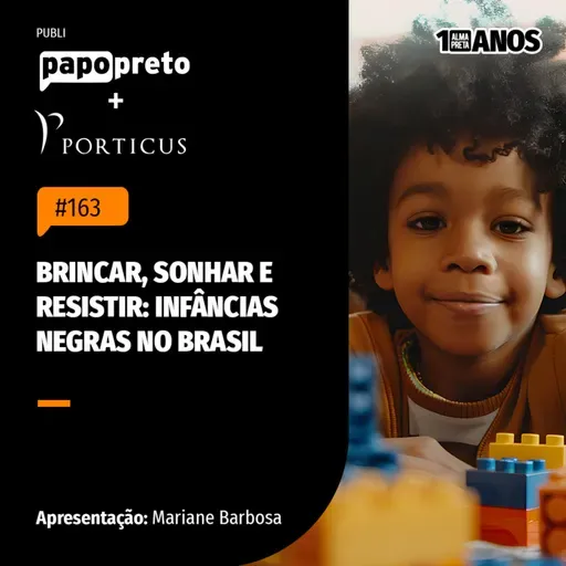Brincar, sonhar e resistir: infâncias negras no Brasil