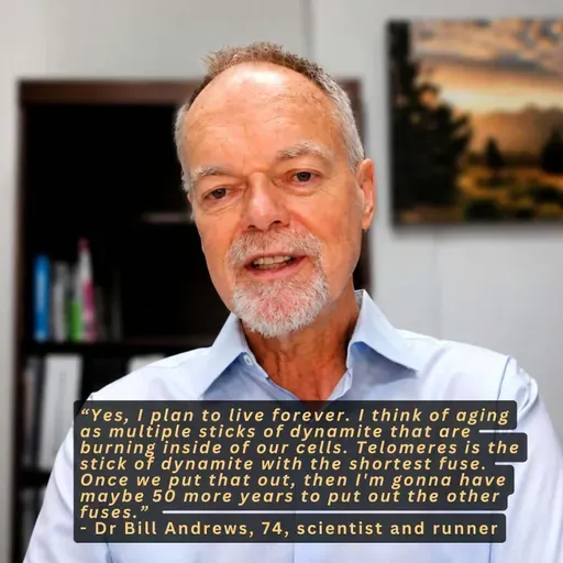 You’re Aging Faster Than You Think — The Scientist Who Plans to Live Forever | Dr. Bill Andrews, 74