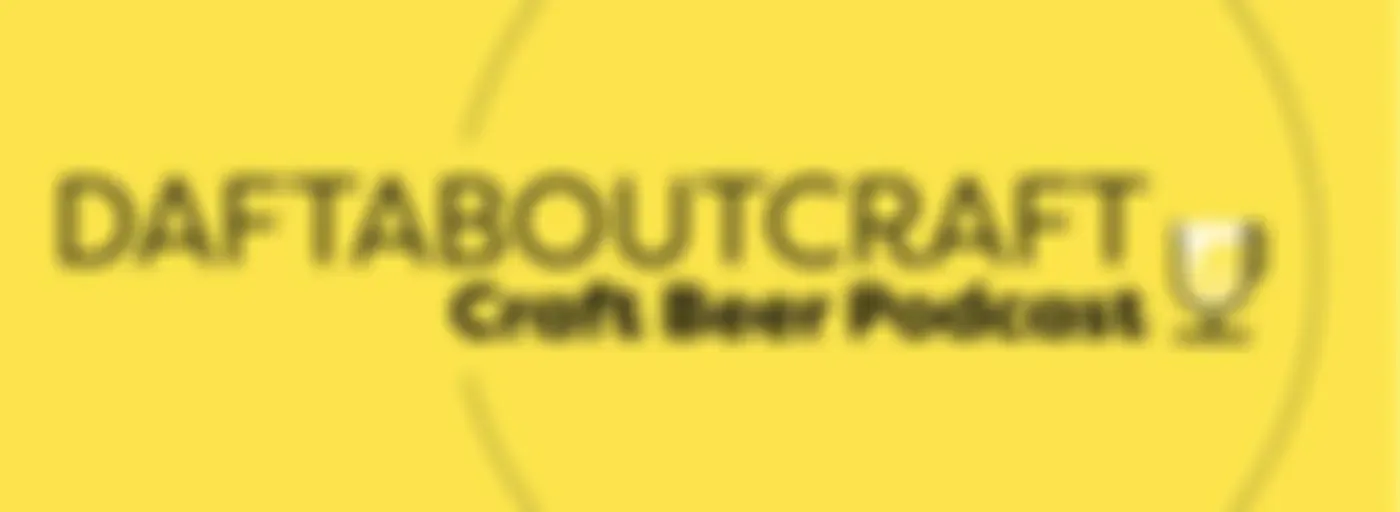 Daftaboutcraft - Craft Beer Podcast