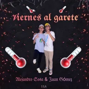 Viernes Al Garete-Sosa-Gómez.
