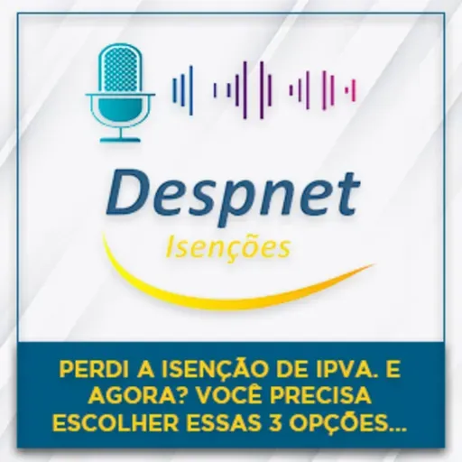 Perdi a Isenção de IPVA. E Agora? Você Precisa Escolher Essas 3 Opções...