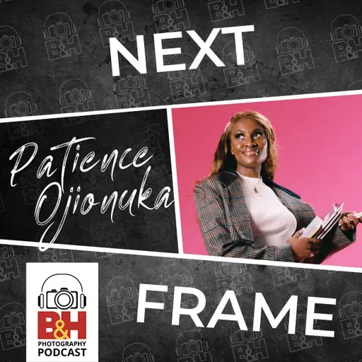 Next Frame: Juggling Time, Space, and Resources in Building a Photo Career with Patience Ojionuka