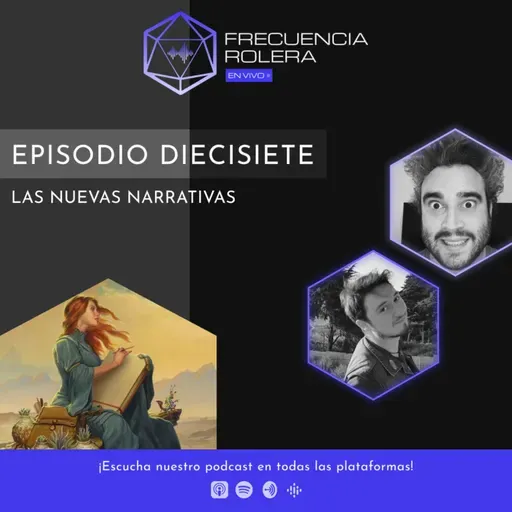 Frecuencia Rolera en Vivo - Las nuevas narrativas