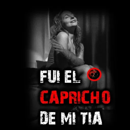 FUI EL CAPRICHO DE MI TIA | RELATOS DE BRUJERIA | RELATOS Y LEYENDAS DE TERROR