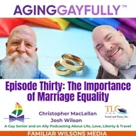 AgingGayfully® The Importance of Marriage Equality