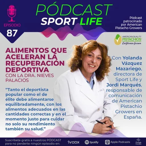 Pódcast SPL #87 - Alimentos que aceleran la recuperción deportiva, con la Dra. Palacios
