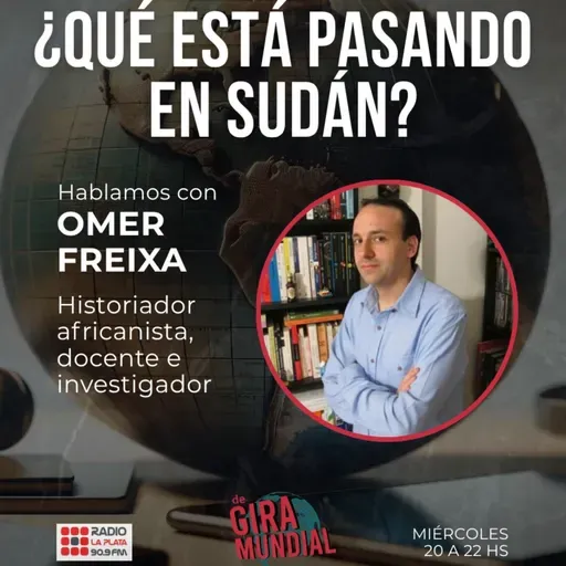 Omer Freixa: ¿Qué está pasando en Sudán?