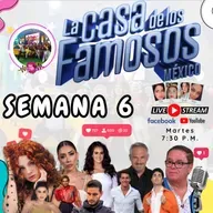 La Casa De Los Famosos Semana 6 / Ya nadie soporta a Tierra