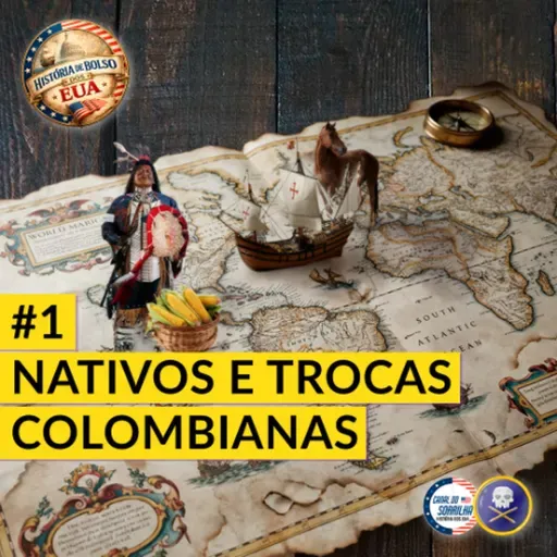 História de Bolso dos EUA #1 - Introdução: Nativos e as Trocas Colombianas
