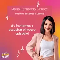 María Fernanda Gómez, Directora de Somos el Cambio, charla con Gaby Delgado.