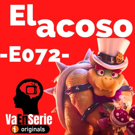 El acoso (Súper Mario Bros) -E072-