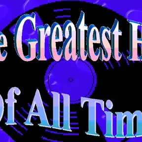 The Greatest Hits of All Time