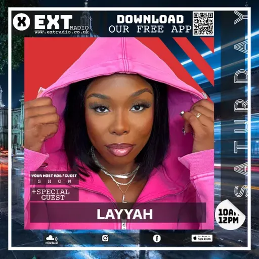 BestOfBritish Show on ExtRadio with Special Guest Layyah