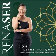 RenaSer [Ep.3] ¿Te cuesta soltar por lo que te hicieron o por lo que permitiste?