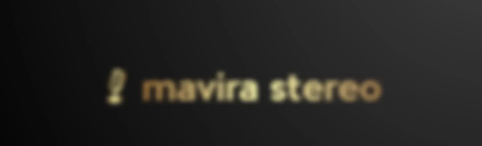Mavira Stereo