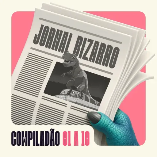 COMPILADÃO Jornal Bizarro 1 a 10