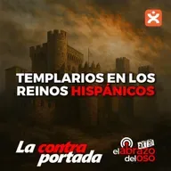 Templarios en los reinos hispánicos - La Contraportada - Episodio exclusivo para mecenas