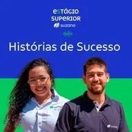 #3 Estágio Superior Suzano - Histórias de Sucesso