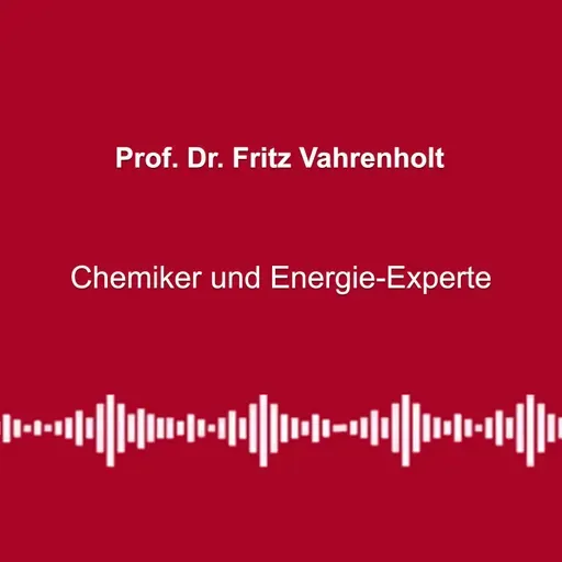 #359: Klima-Inferno abgesagt – Merz macht weiter - mit Prof. Dr. Fritz Vahrenholt